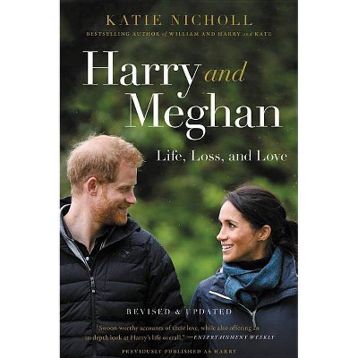 Harry and Meghan - by  Katie Nicholl (Paperback)