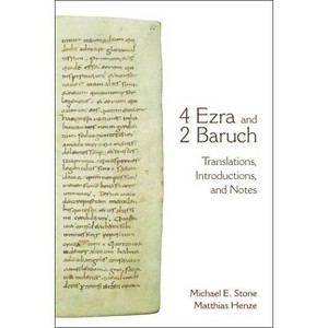 4 Ezra and 2 Baruch - by  Michael E Stone & Matthias Henze (Paperback) - 1 of 1