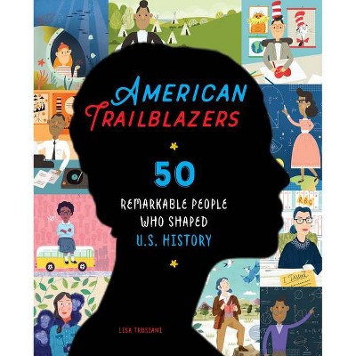 American Trailblazers - by  Lisa Trusiani (Paperback)