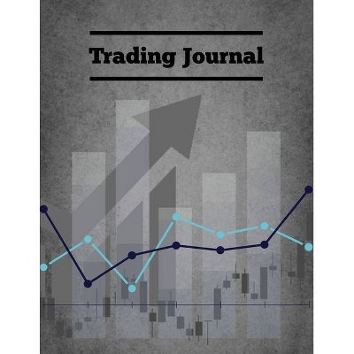 Trading Journal - by  Amy Newton (Paperback)