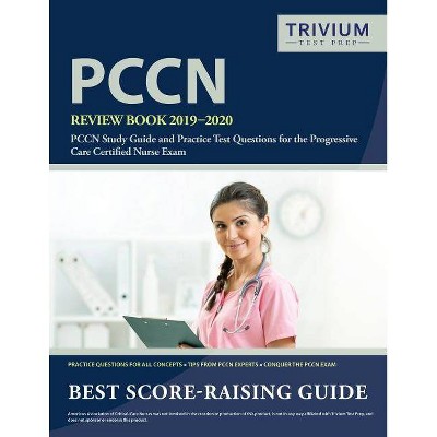 PCCN Review Book 2019-2020 - by  Trivium Health Care Exam Prep Team (Paperback)