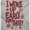 Christmas I Woke Up Early For This Graphic T Shirt Men or Women Brisco Brands - 2 of 4