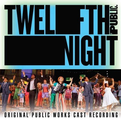 'Twelfth Night' Original Public Works Cast - Twelfth Night (CD)