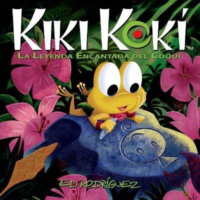 Kiki Kokí - by  Ed Rodríguez (Paperback)