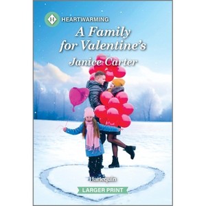 A Family for Valentine's - (Home to Maple Glen Romance) Large Print by  Janice Carter (Paperback) - 1 of 1