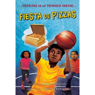 Fiesta de Pizzas, 6 - (Carver Chronicles) by  Karen English (Paperback)