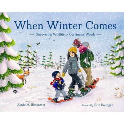 When Winter Comes - (When Seasons Come) by  Aimée M Bissonette (Hardcover)