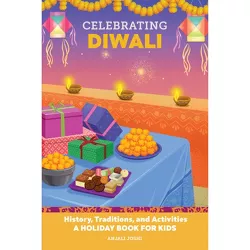 Celebrating Diwali - (Holiday Books for Kids) by  Anjali Joshi (Paperback)