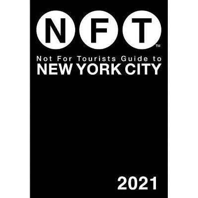 Not for Tourists Guide to New York City 2021 - (Not for Tourists Guide to Brooklyn) (Paperback)