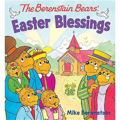 The Berenstain Bears Easter Blessings - by  Mike Berenstain (Board Book)