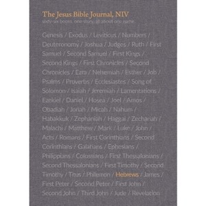 The Jesus Bible Journal, Hebrews, Niv, Paperback, Comfort Print - by  Zondervan - 1 of 1