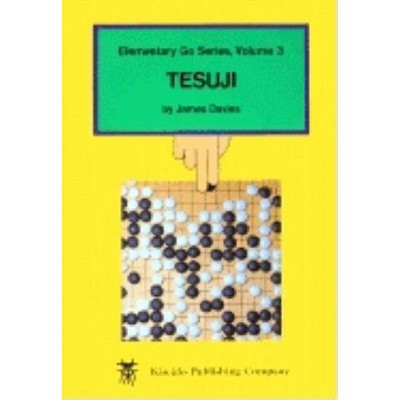 Tesuji - (Beginner and Elementary Go Books) 2nd Edition by  James Davies (Paperback)