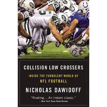 Collision Low Crossers - by  Nicholas Dawidoff (Paperback)