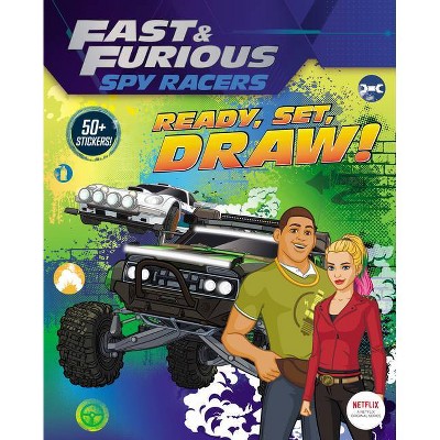 Fast & Furious: Spy Racers: Ready, Set, Draw! - by  Penguin Young Readers Licenses (Paperback)