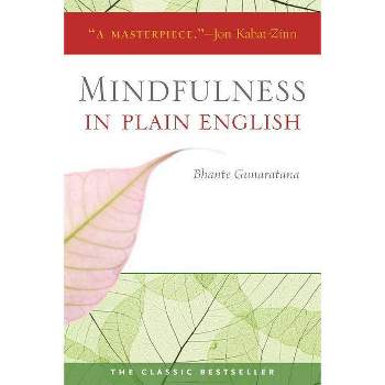 Mindfulness in Plain English - 20th Edition by  Henepola Gunaratana (Paperback)