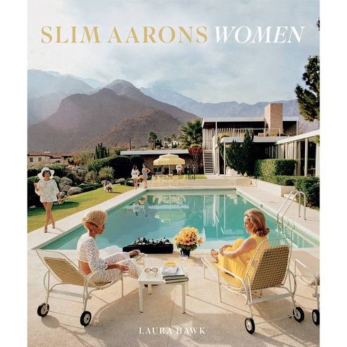 Slim Aarons: Women - (hardcover) : Target
