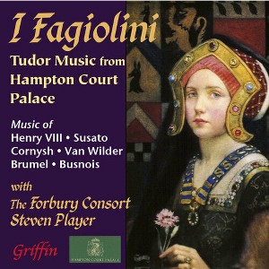 Fagiolini & I & Forbury Consort - I Fagiolini: Tudor Music From Hampton Court Palace (CD) - 1 of 1