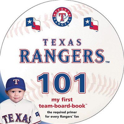 Texas Rangers 101 - by  Brad M Epstein (Board Book)