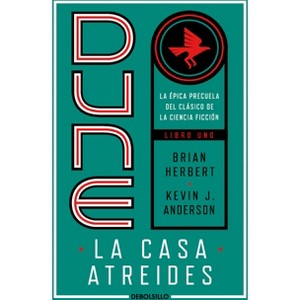 Dune, La Casa Atreides / Dune: House Atreides - (Preludio a Dune) by  Brian Herbert & Kevin J Anderson (Paperback) - 1 of 1