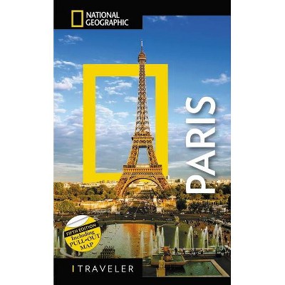 National Geographic Traveler: Paris, 5th Edition - (Paperback)