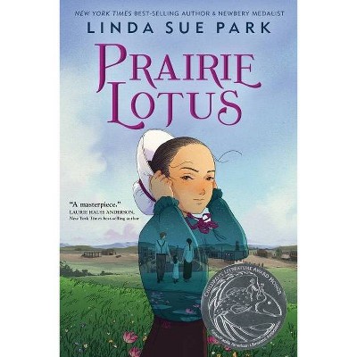 Prairie Lotus - by  Linda Sue Park (Hardcover)