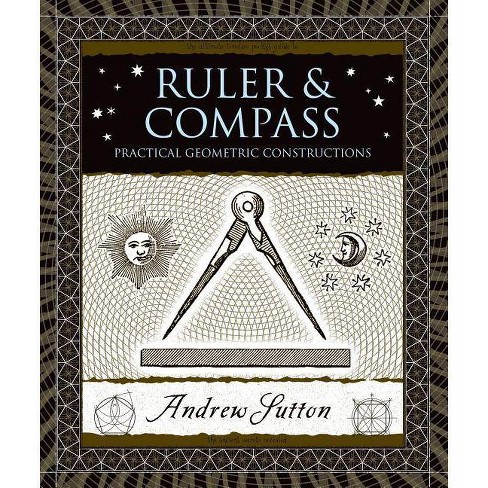 Ruler & Compass - (Wooden Books) by  Andrew Sutton (Hardcover) - image 1 of 1