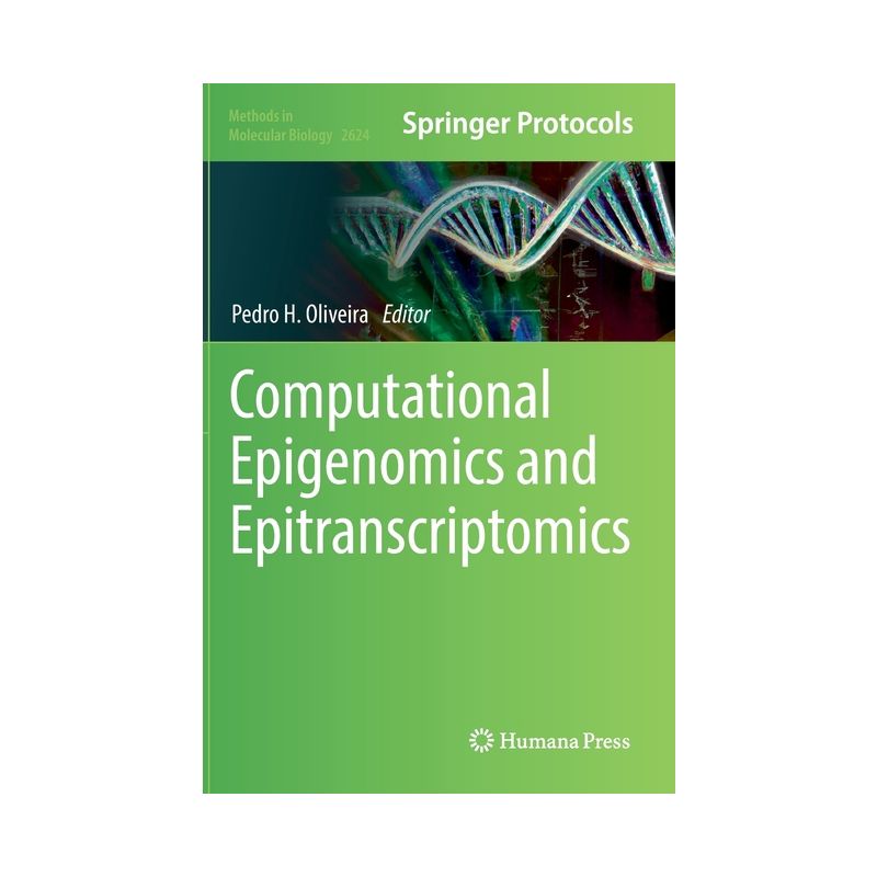 Computational Epigenomics and Epitranscriptomics - (Methods in Molecular Biology) by  Pedro H Oliveira (Hardcover), 1 of 2