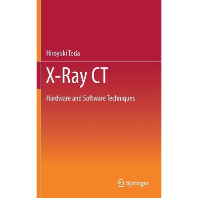 X-Ray CT - by  Hiroyuki Toda (Hardcover)