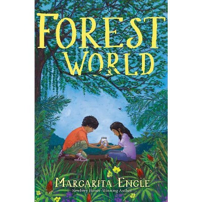 Forest World - by  Margarita Engle (Hardcover)