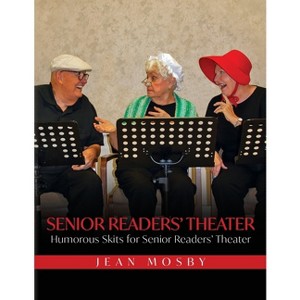Senior Readers' Theater - by  Jean Mosby (Paperback) - 1 of 1
