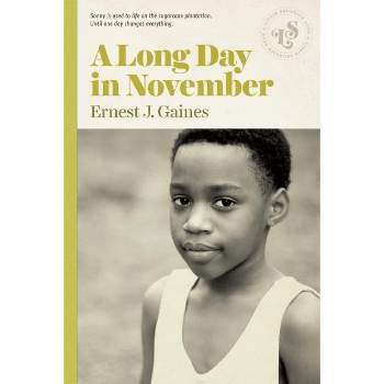 A Long Day in November - by  Ernest J Gaines (Paperback)