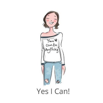 You Can Do It Yes I Can - by  Sharon Purtill (Paperback)