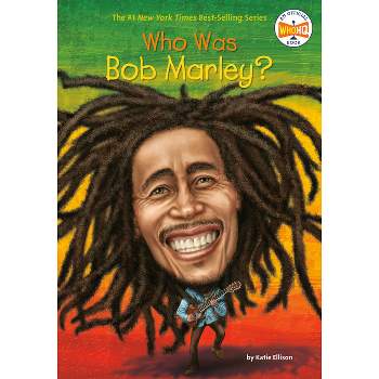 Who Was Bob Marley? - (Who Was?) by  Katie Ellison & Who Hq (Paperback)