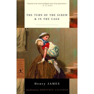 The Turn of the Screw & In the Cage - (Modern Library Classics) by  Henry James (Paperback) - 1 of 1