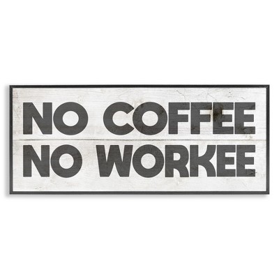 Stupell Industries No Coffee Funny Office Phrase, 24" x 10"