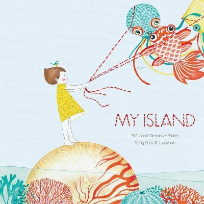 My Island - by  Stephanie Demasse-Pottier (Hardcover)