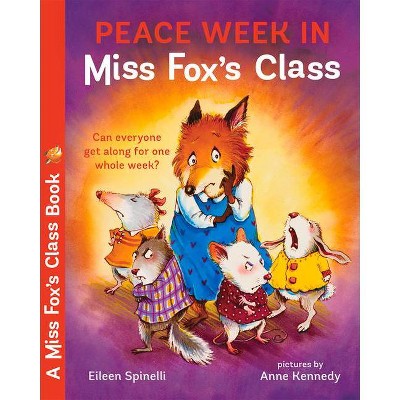 Peace Week in Miss Fox's Class - by  Eileen Spinelli (Paperback)