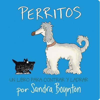 Perritos - (Boynton on Board) by  Sandra Boynton (Board Book)
