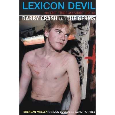 Lexicon Devil - by  Don Bolles & Brendan Mullen & Adam Parfrey (Paperback)