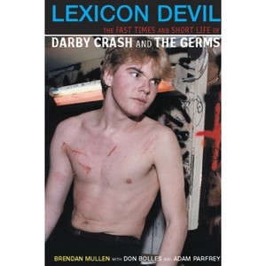 Lexicon Devil - by  Don Bolles & Brendan Mullen & Adam Parfrey (Paperback) - 1 of 1