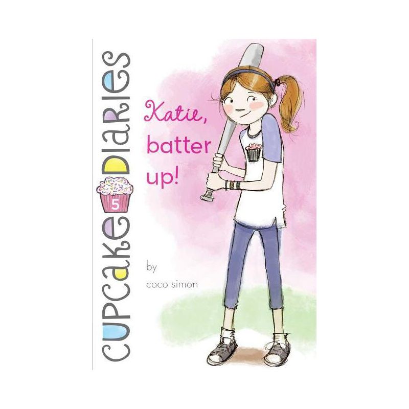 Katie, Batter Up! - (Cupcake Diaries) by Coco Simon, 1 of 2