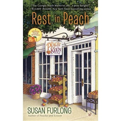 Rest in Peach - (Georgia Peach Mystery) by  Susan Furlong (Paperback)