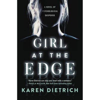 Girl at the Edge - by Karen Dietrich (Paperback)