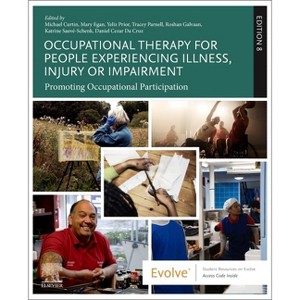 Occupational Therapy for People Experiencing Illness, Injury or Impairment - (Occupational Therapy Essentials) 8th Edition (Paperback) - 1 of 1
