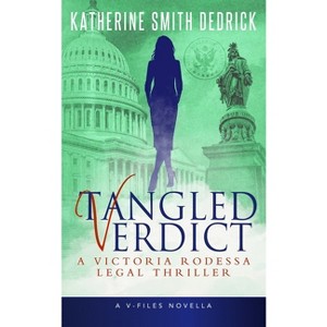 Tangled Verdict - (V-Files) by  Katherine Smith Dedrick (Paperback) - 1 of 1