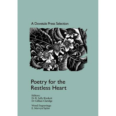 Poetry for the Restless Heart - (Dovetale Press Books) by  Gillian Claridge (Paperback)