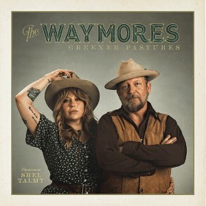 The Waymores - Greener Pastures (Vinyl) - 1 of 1