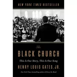 The Black Church - by Henry Louis Gates