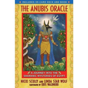 The Anubis Oracle - by  Nicki Scully & Linda Star Wolf (Mixed Media Product) - 1 of 1
