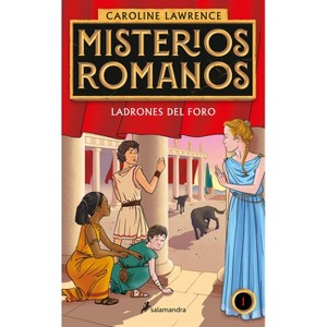 Ladrones En El Foro / The Thieves of Ostia - (Misterios Romanos) by  Caroline Lawrence (Paperback) - 1 of 1